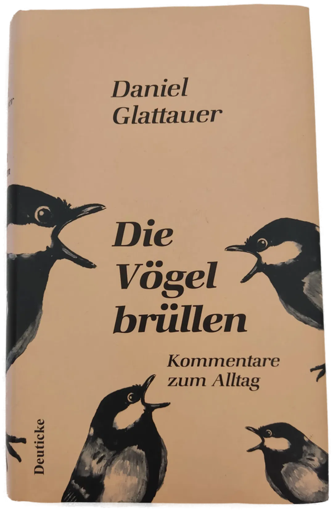 Die Vögel brüllen - Daniel Glattauer - Bild 1