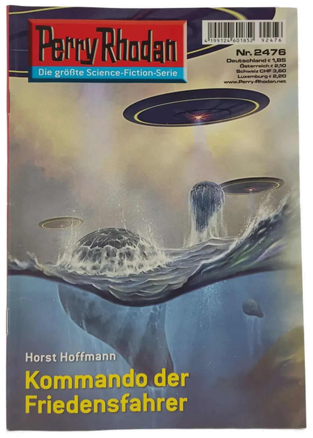 Romanheft Perry Rhodan Kommando der Friedensfahrer Erstauflage Nr. 2476 - Bild 1
