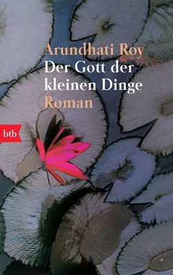 Der Gott der kleinen Dinge - Arundhati Roy
