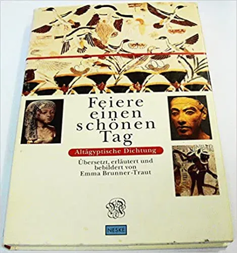 Feiere einen schönen Tag - Emma Brunner-Traut,Esther-Beate Körber - Bild 2