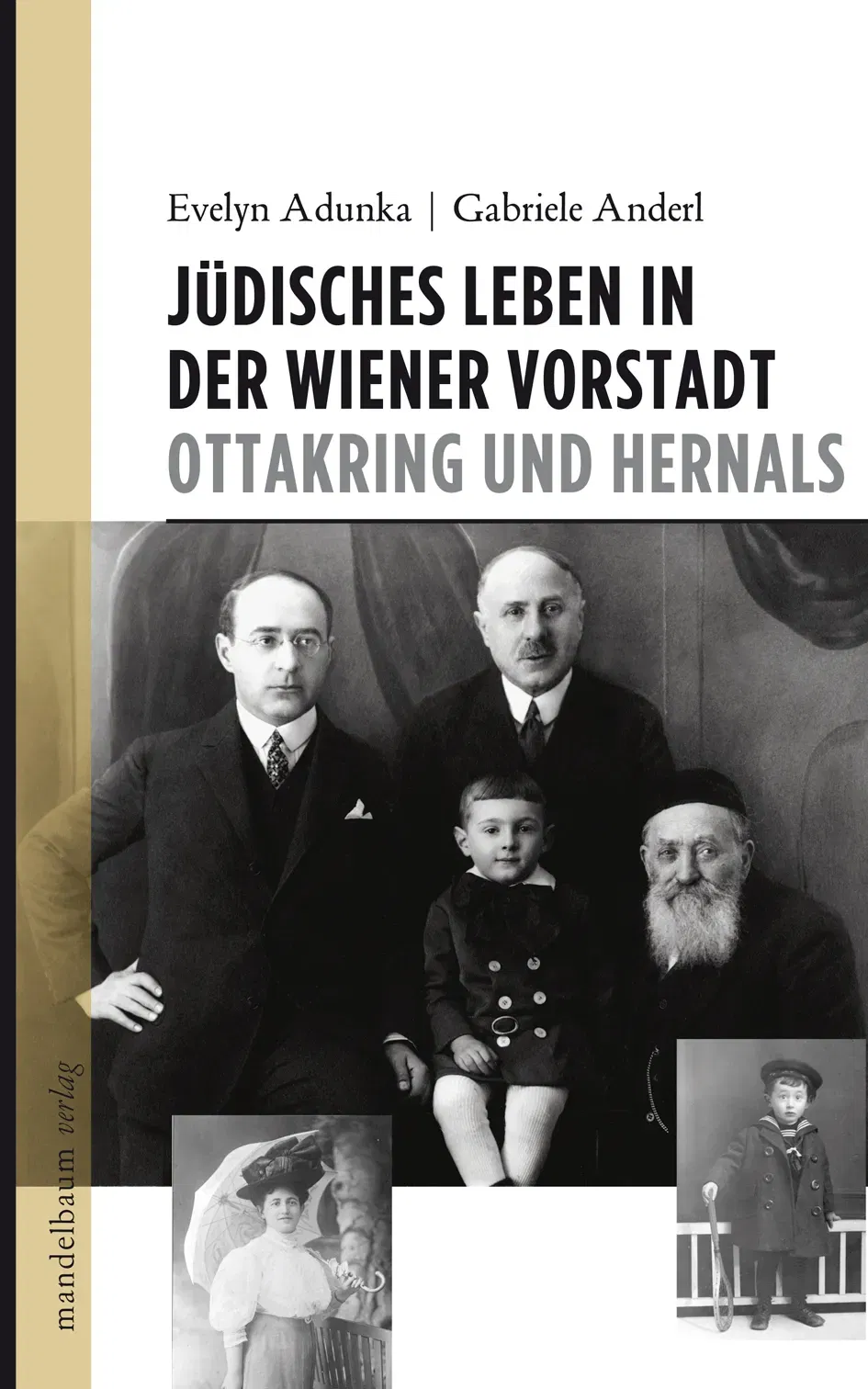 Jüdisches Leben in der Vorstadt Ottakring und Hernals - Evelyn Adunka, Gabriele Anderl - Bild 2
