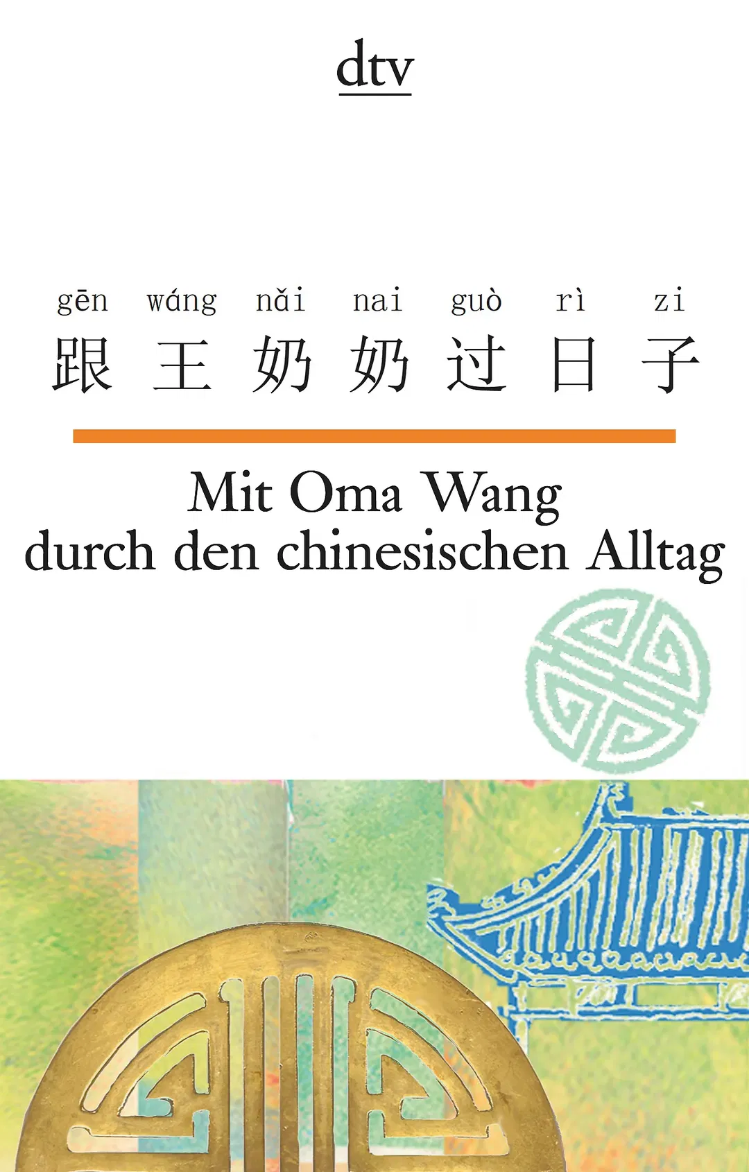 Mit Oma Wang durch den chinesischen Alltag - Nelly Ma - Bild 2