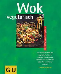 Wok vegetarisch - Cornelia Schinharl