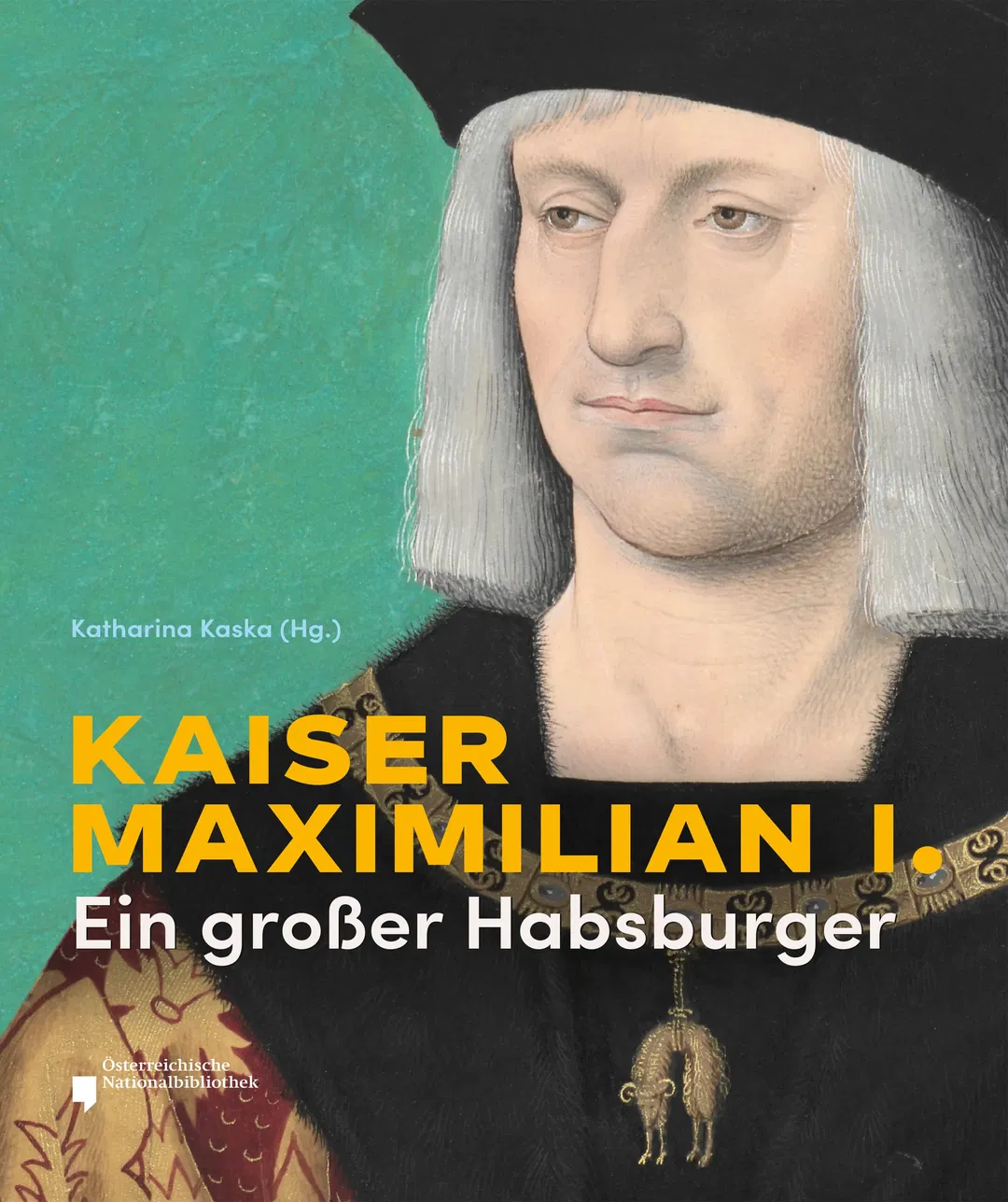 Kaiser Maximilian I - Katharina Kaska  - Bild 2