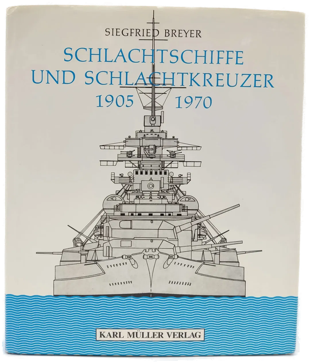 Schlachtschiffe und Schlachtkreuzer 1905-1970 - Siegfried Breyer - Bild 1