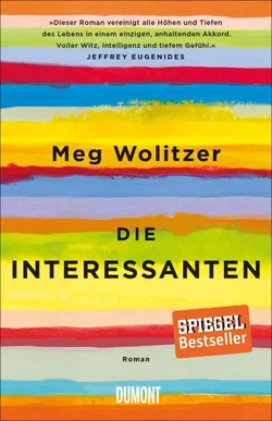Die Interessanten - Meg Wolitzer