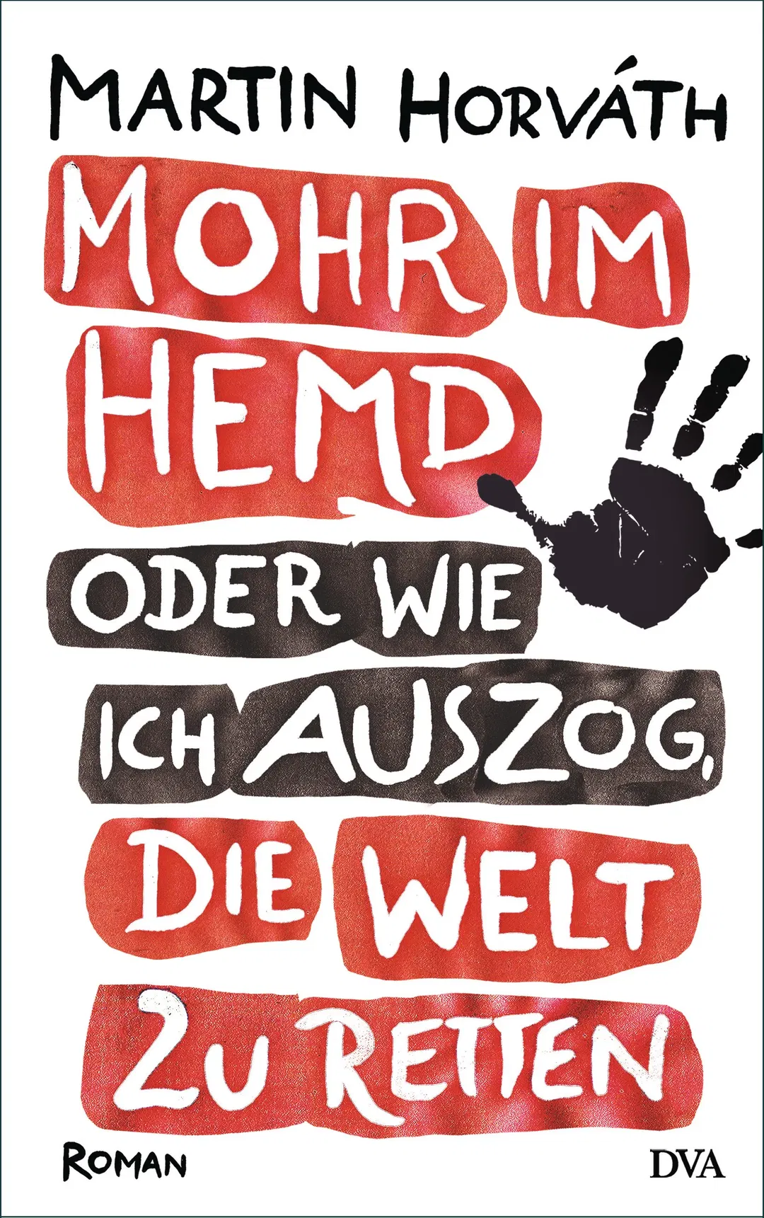 Mohr im Hemd oder Wie ich auszog, die Welt zu retten - Martin Horváth - Bild 2