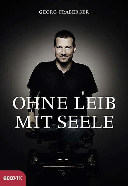 Ohne Leib, mit Seele - Georg Fraberger - Bild 1