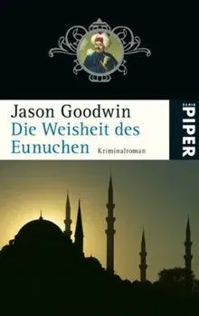 Die Weisheit des Eunuchen - Jason Goodwin - Bild 2