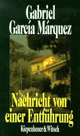 Nachricht von einer Entführung - Gabriel García Marquéz - Bild 1