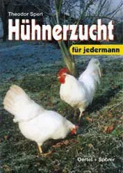 Hühnerzucht für jedermann - Theodor Sperl - Bild 2