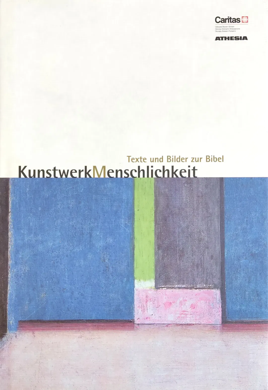 Kunstwerk Menschlichkeit - Caritas Diözese-Brixen (Hg.) - Bild 2