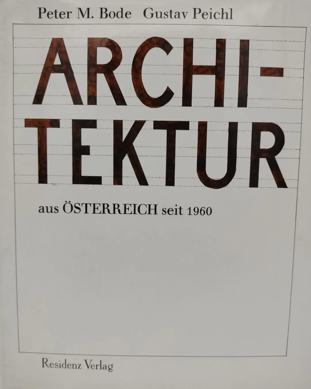 Architektur aus Österreich seit 1960 - Peter M. Bode, Gustav Peichl - Bild 2