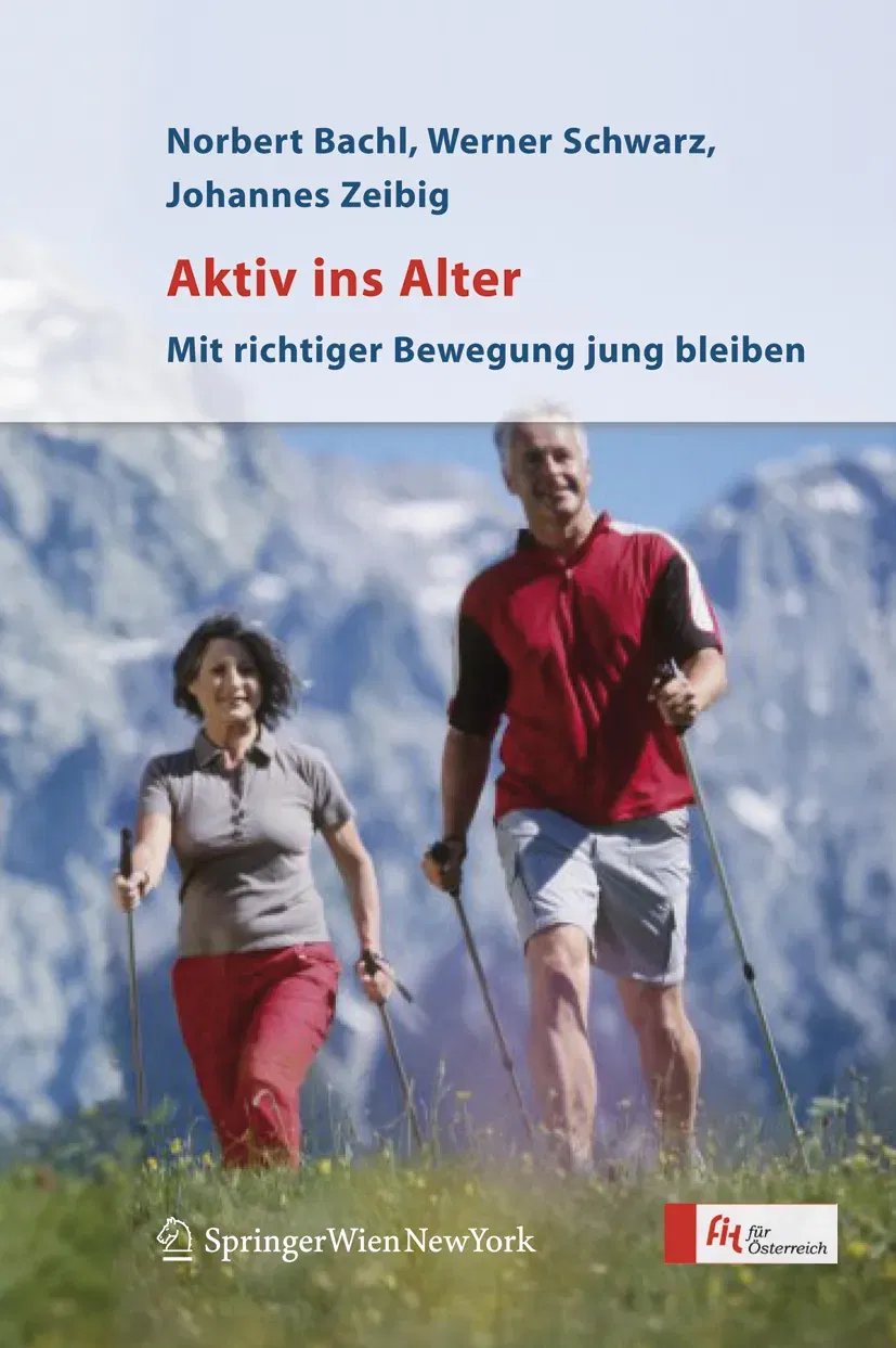 Aktiv ins Alter - Norbert Bachl,Werner Schwarz,Johannes Zeibig - Bild 2