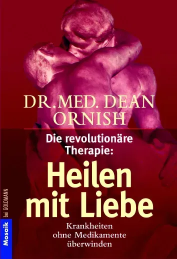 Die revolutionäre Therapie: Heilen mit Liebe - Dean Ornish - Bild 2