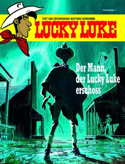 Der Mann, der Lucky Luke erschoss - Matthieu Bonhomme - Bild 1