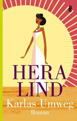 Karlas Umweg - Hera Lind