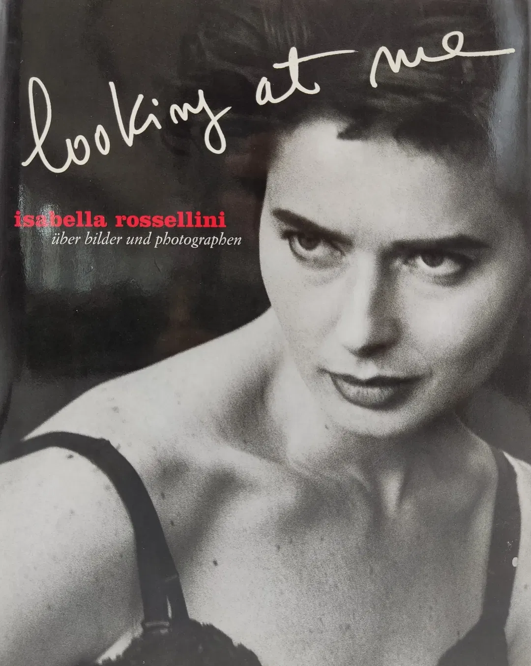 looking at me - Isabella Rossellini - Bild 2
