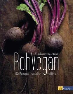 RohVegan - Christine Mayr - Bild 1