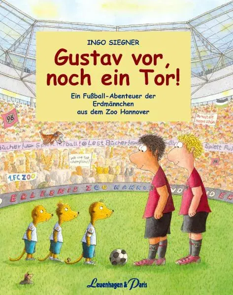 Gustav vor, noch ein Tor! - Ingo Siegner - Bild 2
