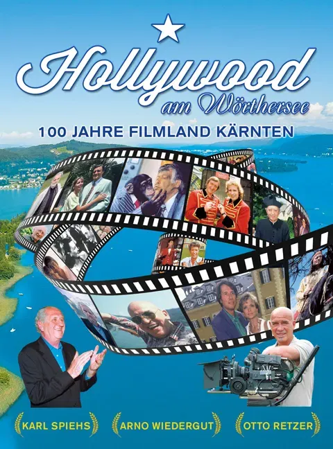 Hollywood am Wörthersee - Otto Retzer,Arno Wiedergut,Karl Spiehs - Bild 2
