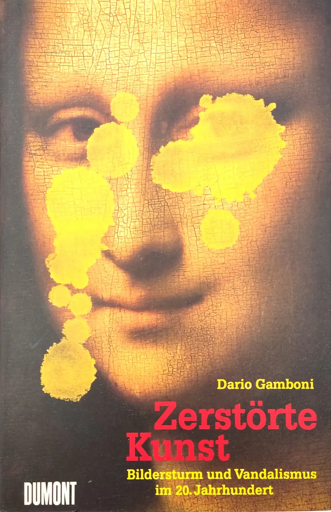 Zerstörte Kunst - Bildersturm und Vandalismus im 20 Jahrhundert - Dario Gamboni - Bild 2