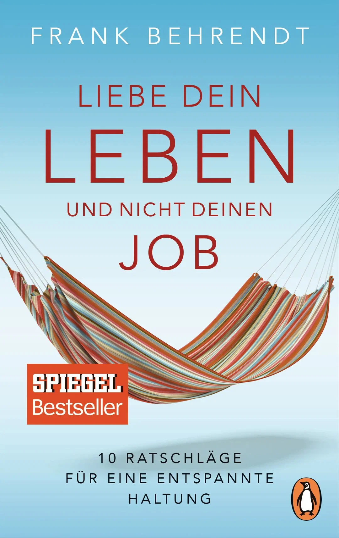 Liebe dein Leben und nicht deinen Job. - Frank Behrendt – Bild 1