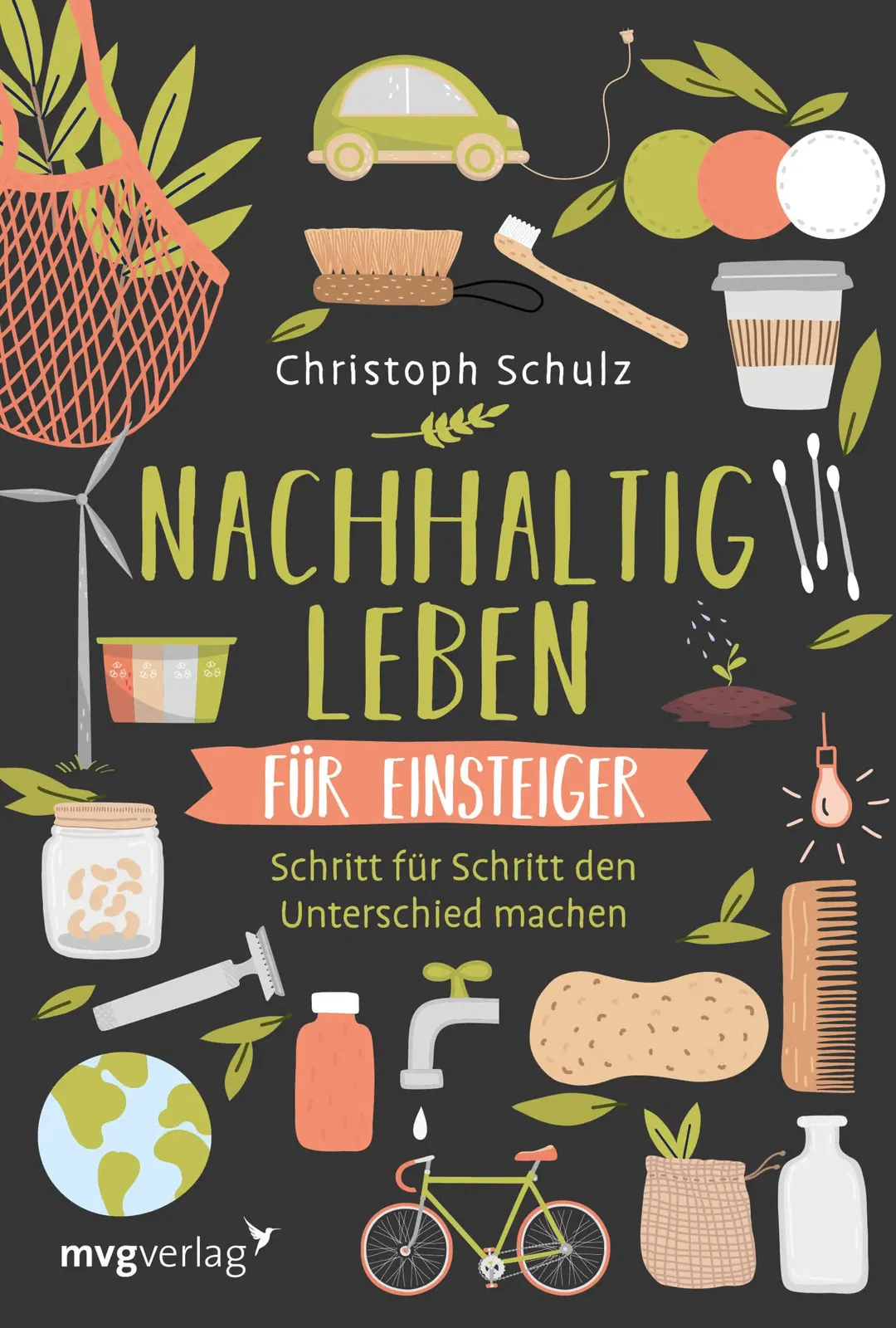 Nachhaltig leben für Einsteiger - Christoph Schulz - Bild 1