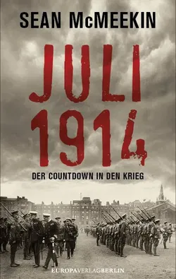 Juli 1914 - Sean McMeekin - Bild 1