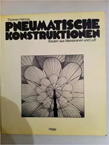 Pneumatische Konstruktionen - Thomas Herzog,Gernot Minke,Hans Eggers (Dr. Ing.) - Bild 2