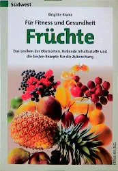 Für Fitness und Gesundheit - Früchte - Brigitte Kranz