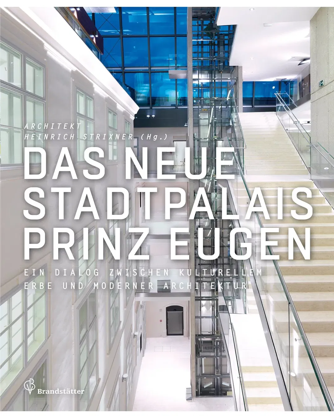 Das neue Stadtpalais Prinz Eugen - Heinrich Strixner (Hg.) - Bild 2