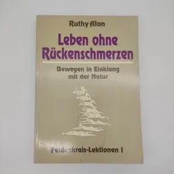 Leben ohne Rückenschmerzen - Ruthy Alon - Bild 1