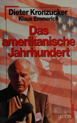 Das amerikanische Jahrhundert - Dieter Kronzucker,Klaus Emmerich - Bild 1