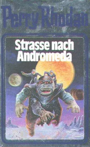 Perry Rhodan 21. Strasse nach Andromeda - Horst Hoffmann - Bild 2