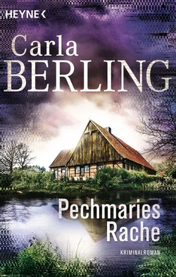 Pechmaries Rache - Carla Berling