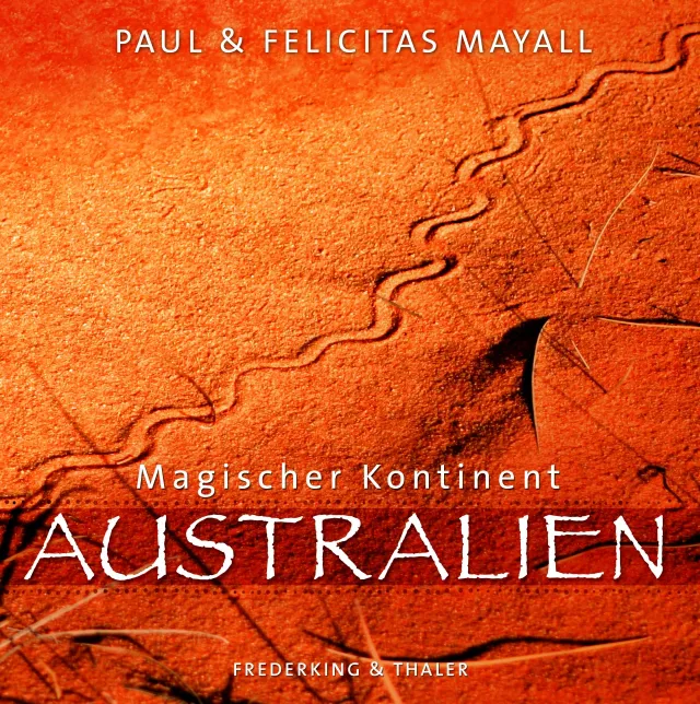 Magischer Kontinent Australien - Paul Mayall,Felicitas Mayall - Bild 1