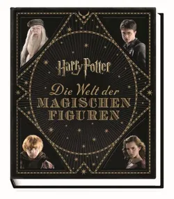 Harry Potter: Die Welt der magischen Figuren - Jody Revenson - Bild 1
