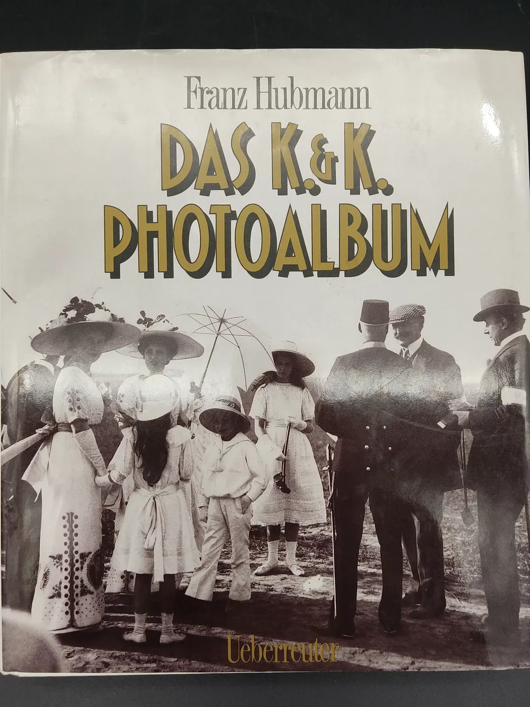 Das K. & K. Photoalbum - Franz Hubmann - Bild 1