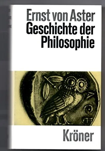 Geschichte der Philosophie - Ernst von Aster - Bild 2