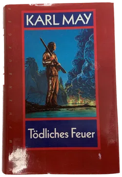 Tödliches Feuer - Karl May - Bild 1