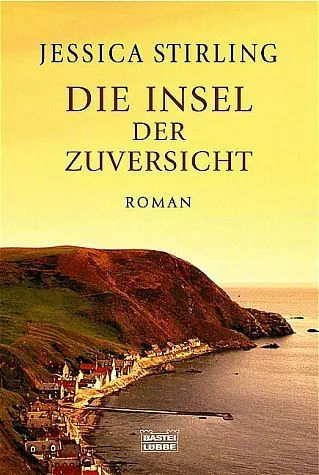 Die Insel der Zuversicht - Jessica Stirling – Bild 1