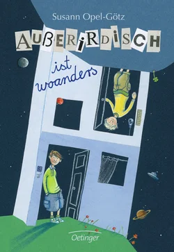 Außerirdisch ist woanders - Susann Opel-Götz