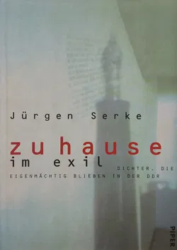 Zuhause im Exil - Jürgen Serke - Bild 1