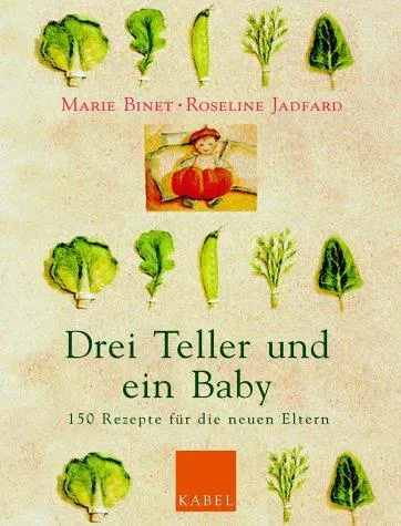 Drei Teller und ein Baby - Marie Binet,Roseline Jadfard - Bild 1
