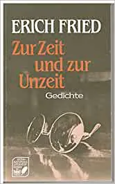 Zur Zeit und zur Unzeit - Erich Fried - Bild 2