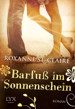 Barfuß im Sonnenschein - Roxanne St. Claire - Bild 1