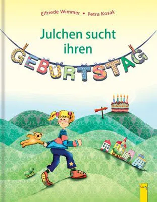 Julchen sucht ihren Geburtstag - Elfriede Wimmer – Bild 1