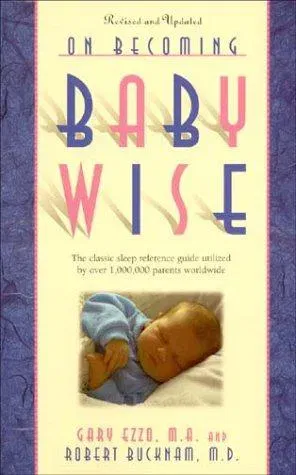 On Becoming Baby Wise - Gary Ezzo,Robert Bucknam - Bild 2