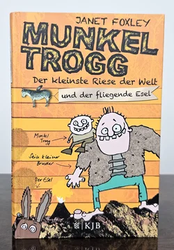 Munkel Trogg: Der kleinste Riese der Welt und der fliegende Esel - Janet Foxley - Bild 2